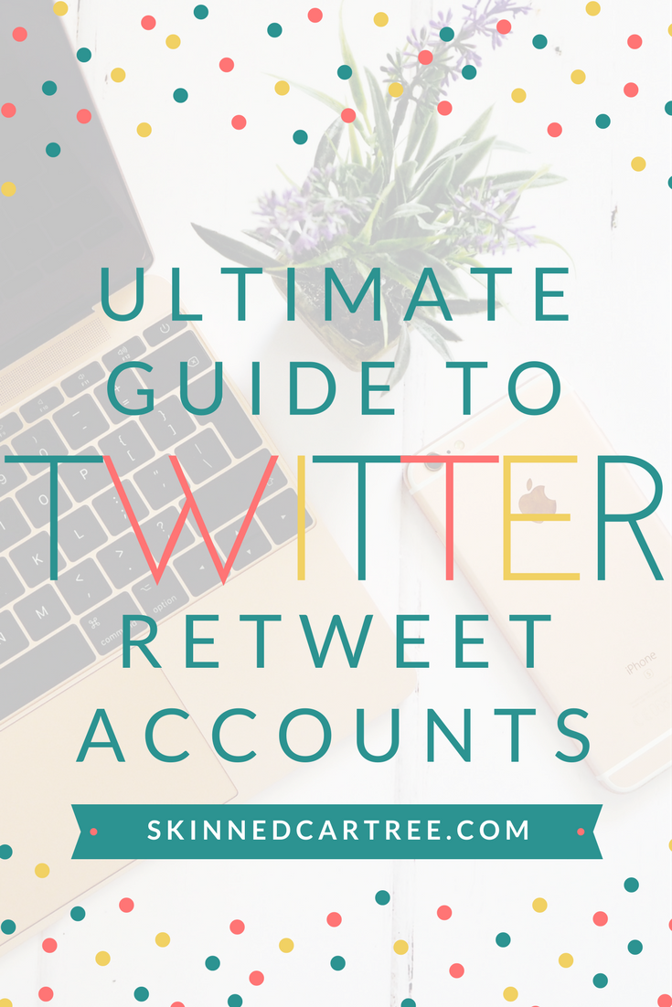 Ultimate Guide to Retweet Accounts for Bloggers