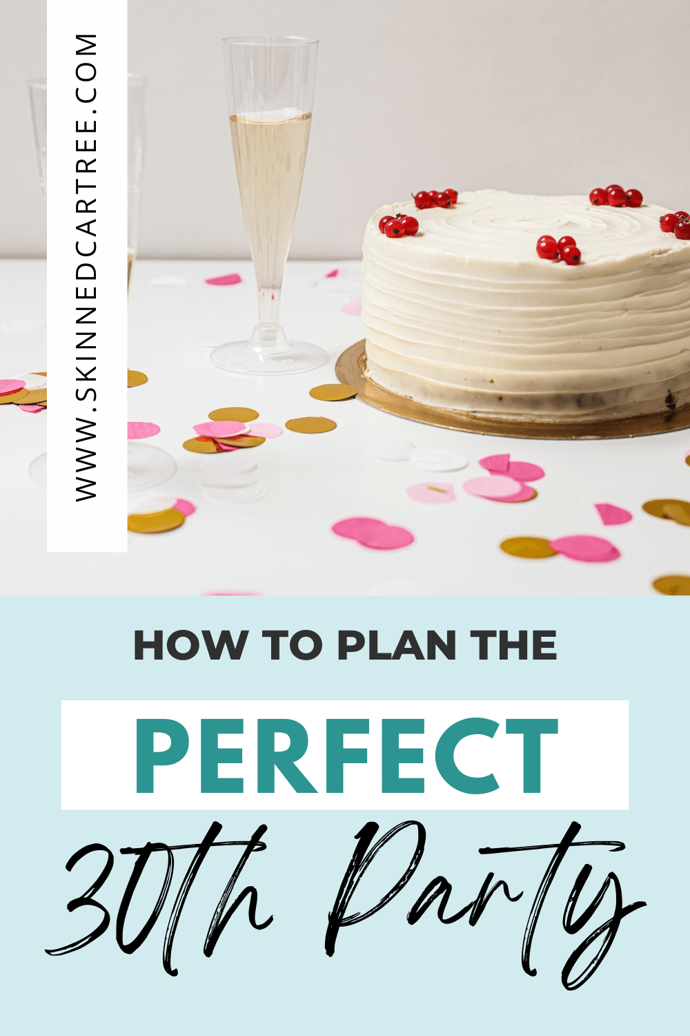 how to plan the perfect 30th birthday party