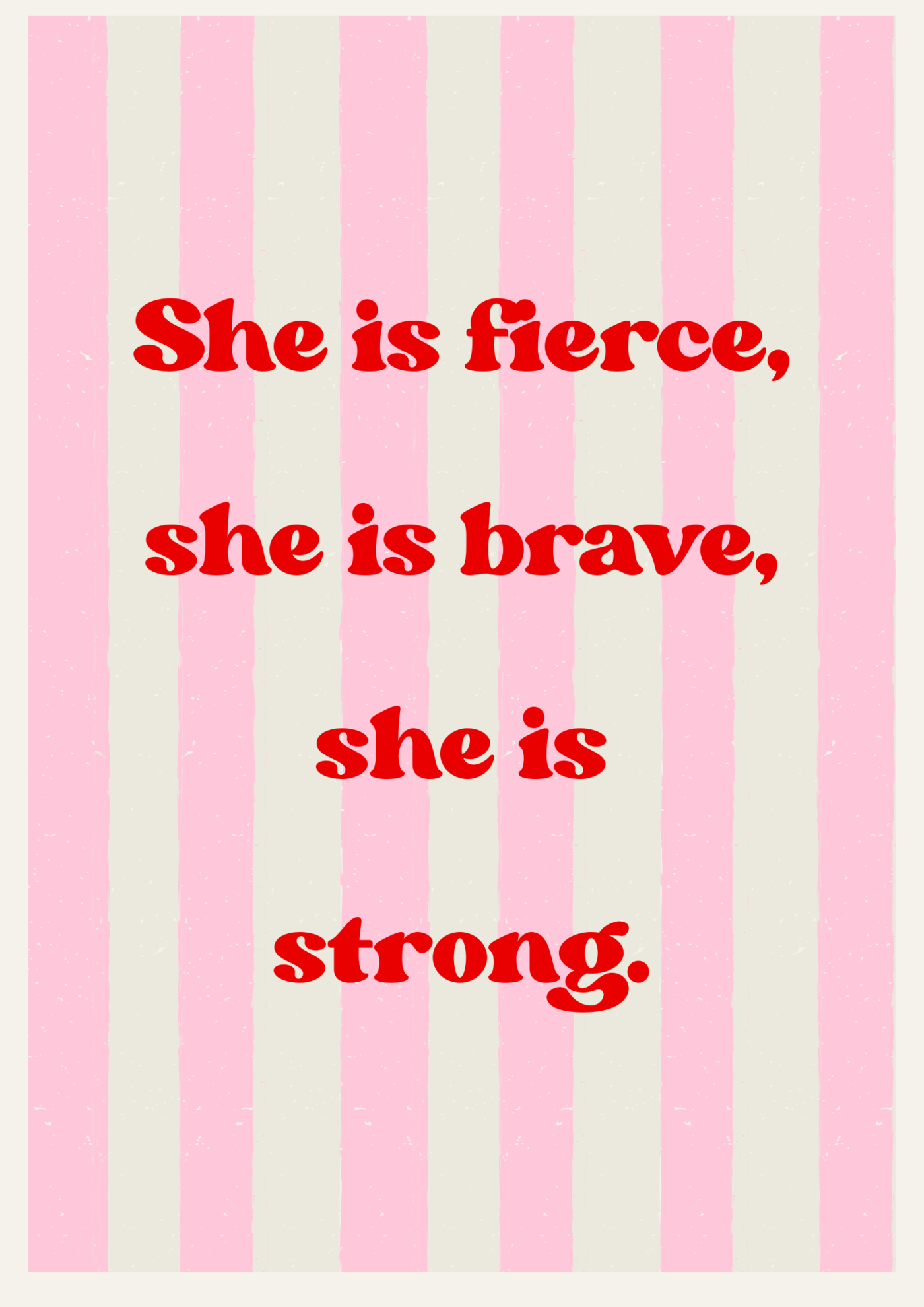 Quotes for my daughter about strength and character typographic design